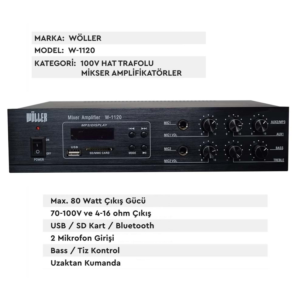Wöller W-1120 80 Watt 70-100V ve 4-16 Ohm / Usb / Sd Kart / Bluetooth / 2 Mikrofon Girişi -Bass/Tiz Kontrol / Trafolu Amfi